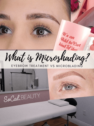 What Is Microshading? Eyebrow Treatment Vs Microblading